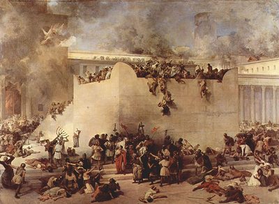 The destruction of the Temple of Jerusalem